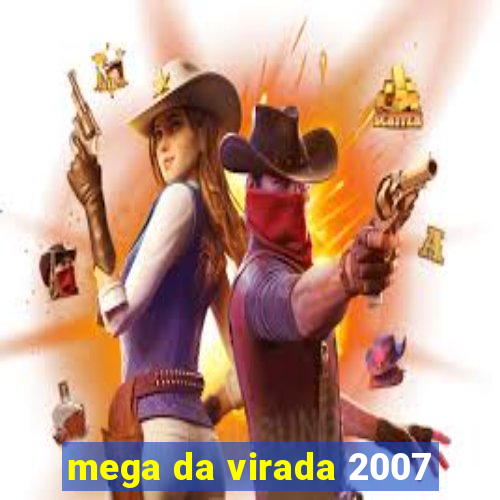 mega da virada 2007